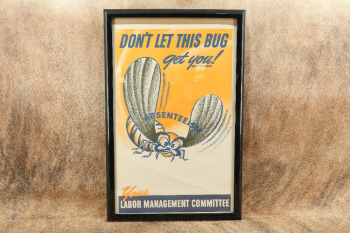 Vintage 1943 WWII Labor Management Committee Placard #28 Anti Absenteeism Framed 23" X 14" Poster