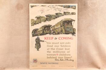Original WW1 "Keep It Coming" United States Food Administration 29"x21" Patriotic Propaganda Poster